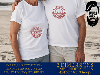 Machine Embroidery files, Redneck certified, PES, DST, xxx, hus and more