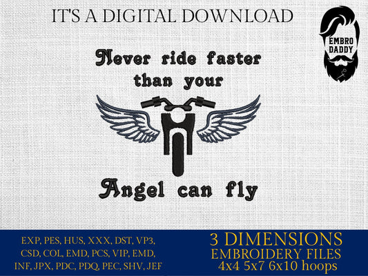 Machine Embroidery files, Never ride faster than your Angel can fly, biker, PES, xxx, hus & more