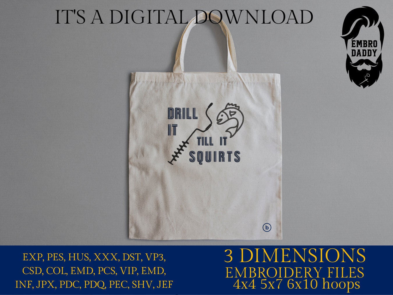 Machine Embroidery files, drill it till it squirts, PES, DST, hus & more