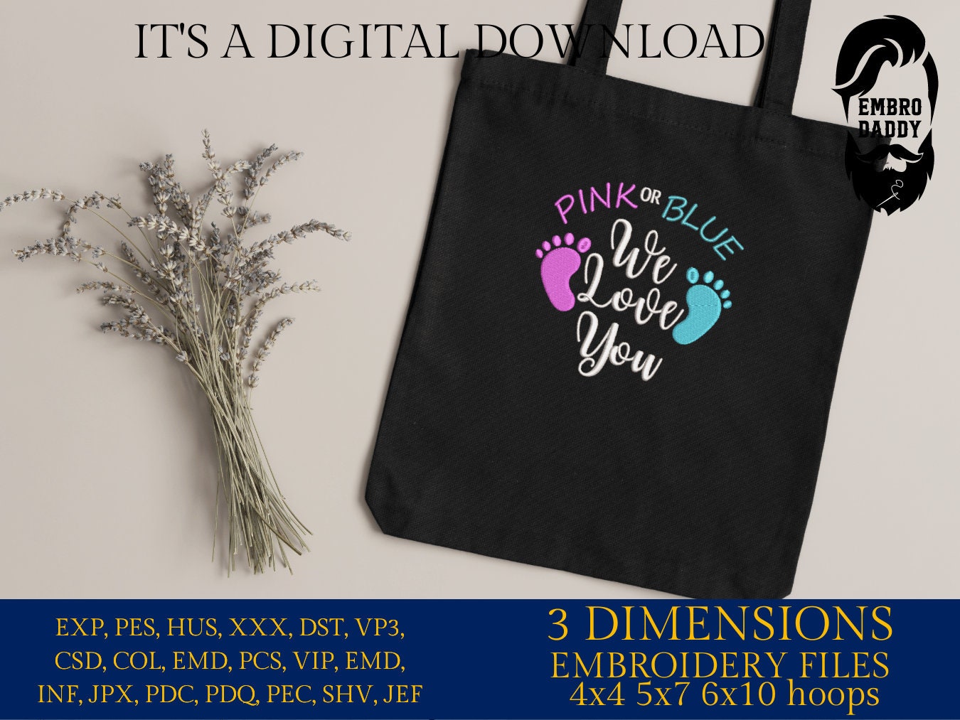 Machine embroidery files, pink or blue we love you, PES, DST, hus & more