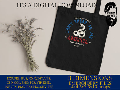 Machine Embroidery files, Don't tread on me, America land of the free, PES, xxx, hus, dst & more