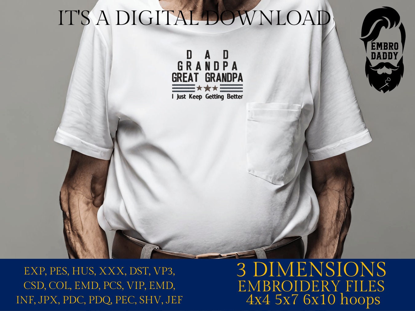 Machine Embroidery files, Dad, Grandad, Great Grandpa, PES, xxx hus & more