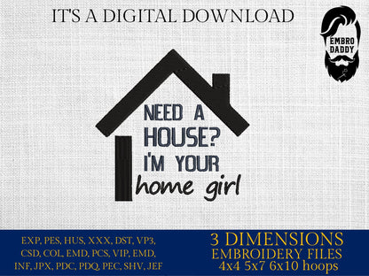 Machine Embroidery files, I'm your home girl, PES, dst xxx, hus & more