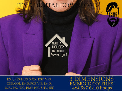 Machine Embroidery files, I'm your home girl, PES, dst xxx, hus & more