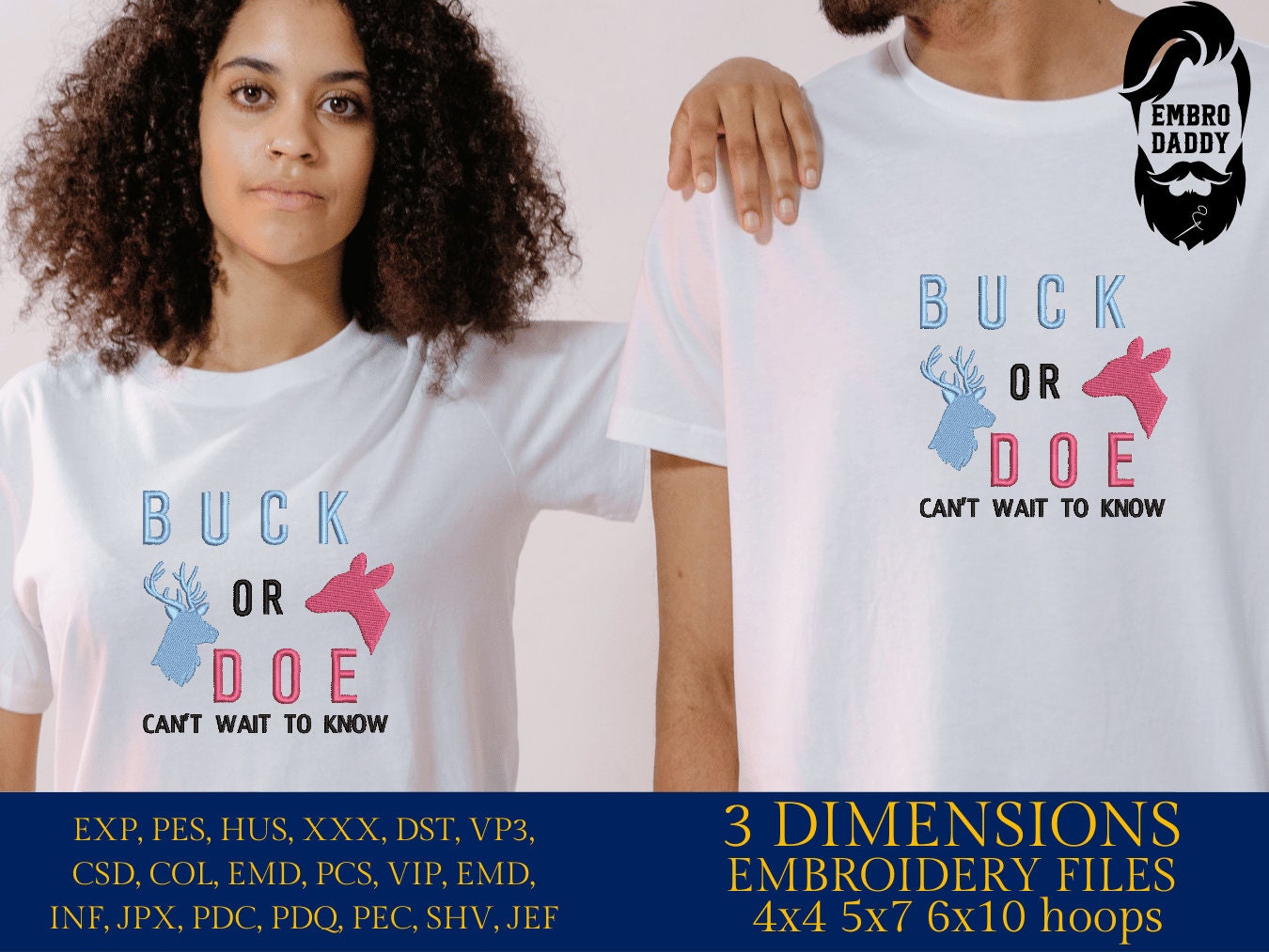 Machine embroidery files, buck or doe can't wait to know, PES, DST, hus & more
