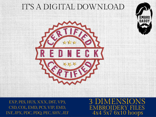 Machine Embroidery files, Redneck certified, PES, DST, xxx, hus and more