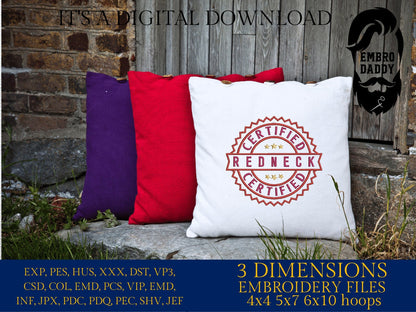 Machine Embroidery files, Redneck certified, PES, DST, xxx, hus and more