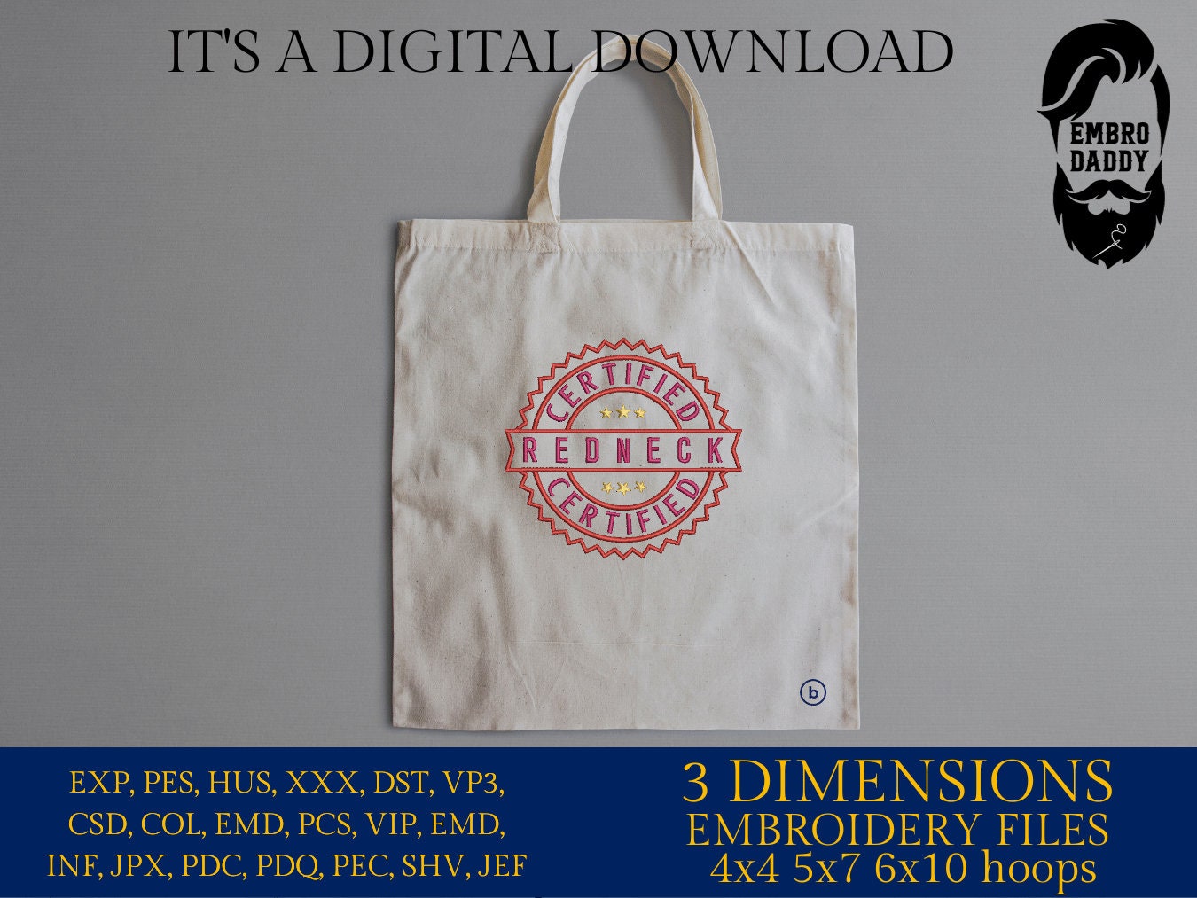 Machine Embroidery files, Redneck certified, PES, DST, xxx, hus and more