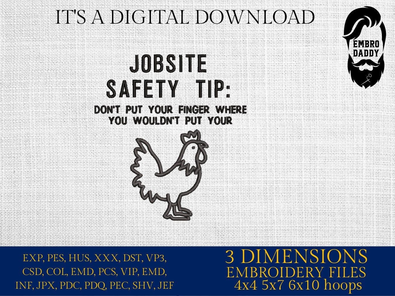 Mature, Machine Embroidery files, jobsite safety tip, funny, PES, DST, xxx, hus & more