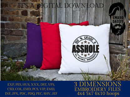 Machine Embroidery files, 100 % grade a As*hole, PES, DST, xxx, hus and more