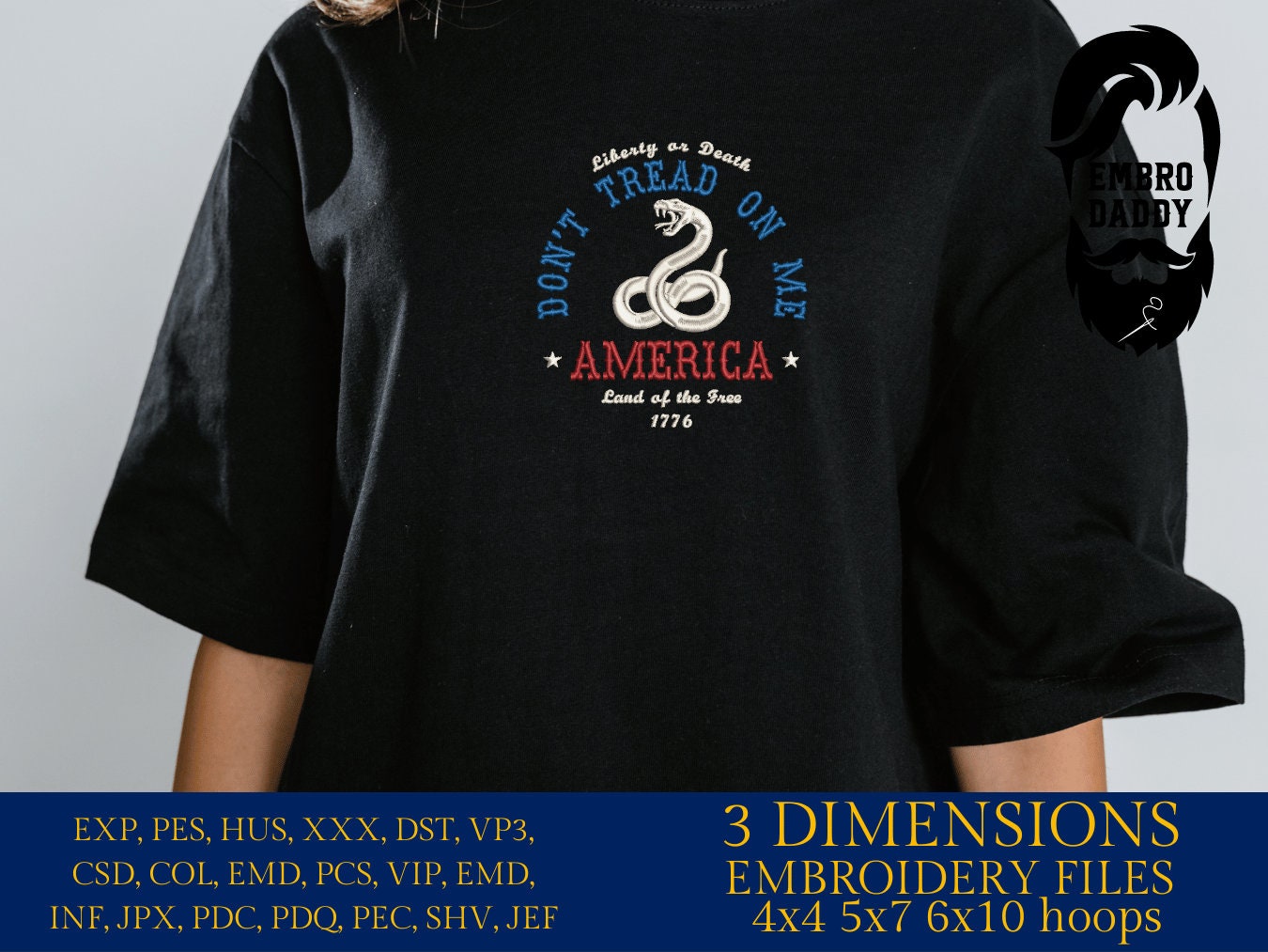 Machine Embroidery files, Don't tread on me, America land of the free, PES, xxx, hus, dst & more