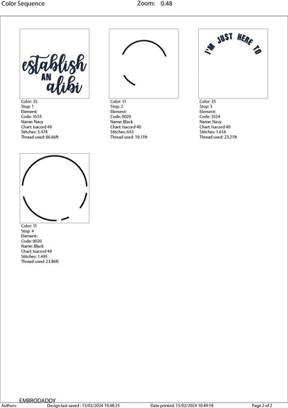 Machine Embroidery files, I'm just here to establish an alibi, funny, dst, PES, xxx, hus & more