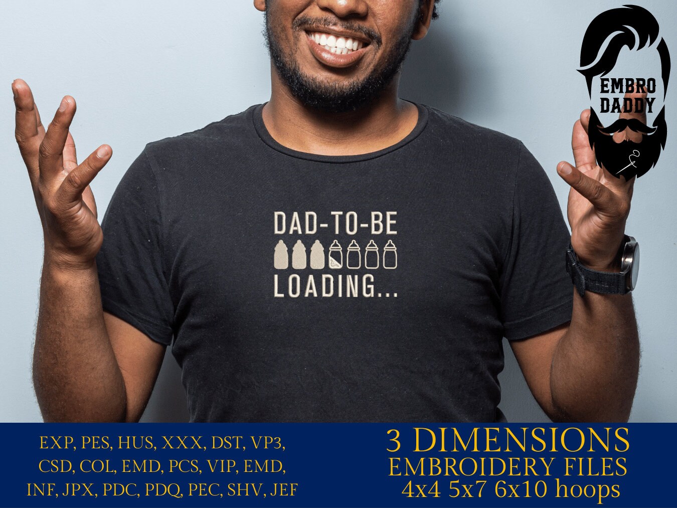 Machine embroidery files, dad to be loading...., PES, DST, hus & more