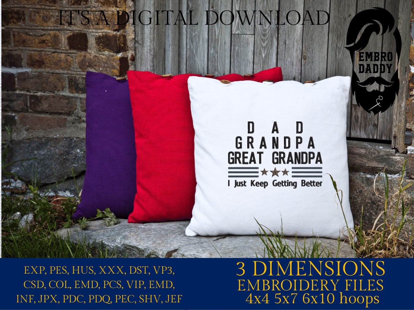 Machine Embroidery files, Dad, Grandad, Great Grandpa, PES, xxx hus & more