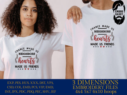 Machine Embroidery files, chance made us neighbors, PES, xxx, hus & more, embroidery files