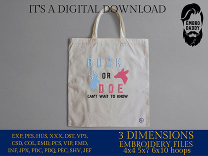 Machine embroidery files, buck or doe can't wait to know, PES, DST, hus & more