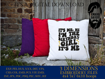 Machine Embroidery files, Birthday girl, PES, dst, vip, xxx, hus & more