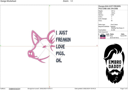 Machine Embroidery files, I just freakin love pigs, PES, xxx, hus & more