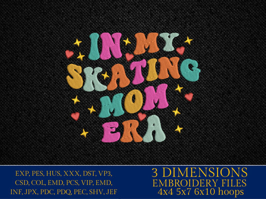 Machine Embroidery files, in my skating mom era, embroidery files, PES, xxx, hus & more, embroidery files
