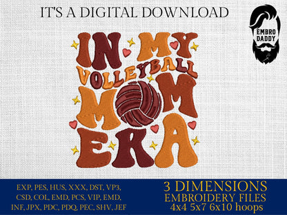 Machine Embroidery files, in my volleyball mom era, embroidery files, PES, xxx, hus & more, embroidery files