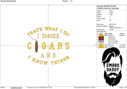 Machine Embroidery files, smoke cigars and I know things, cigar smoker, DST, PES, xxx, hus, dst & more