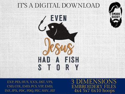 Machine Embroidery files, Even Jesus has fish story, Fishing, Christian, PES, xxx, hus & more