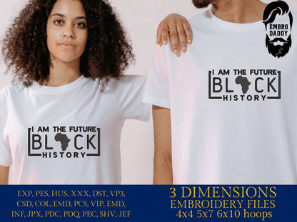 Machine Embroidery files, I am the future Black History, PES, xxx, hus & more, embroidery files