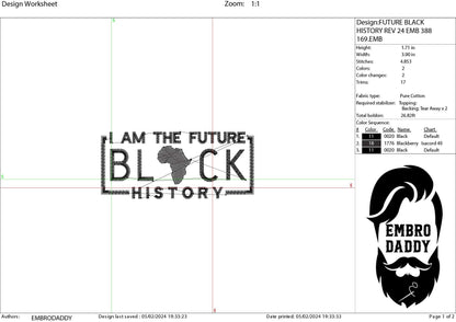 Machine Embroidery files, I am the future Black History, PES, xxx, hus & more, embroidery files