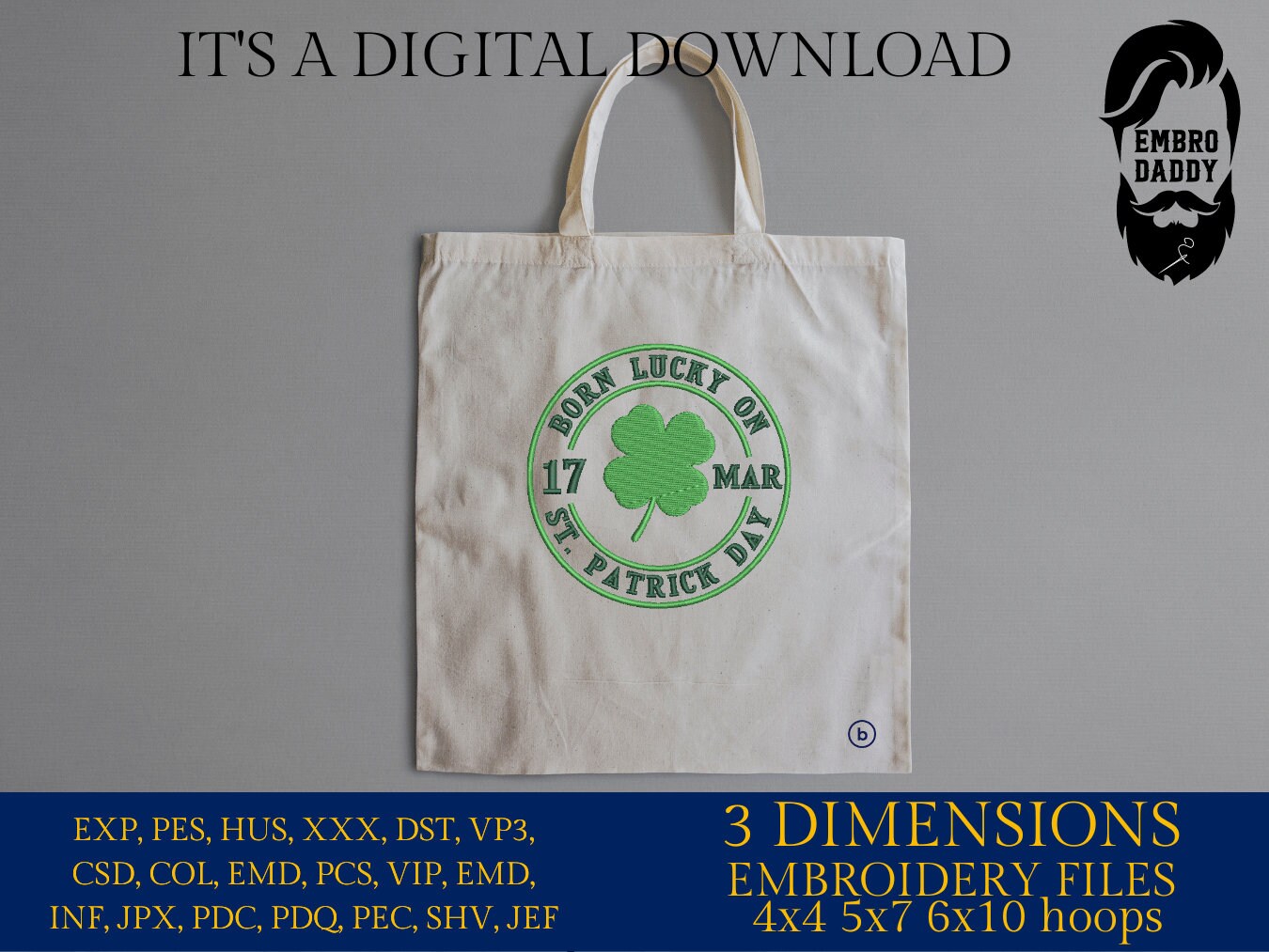 Machine Embroidery files, Born lucky on St. Patrick day, PES, DST, xxx, hus & more