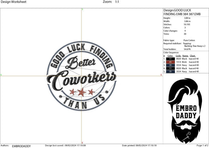 Machine Embroidery files, good luck finding better coworkers, PES, xxx, hus & more, embroidery files