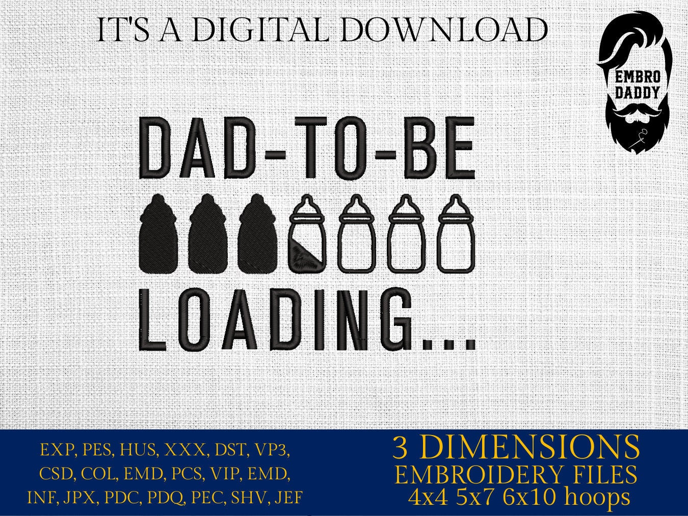 Machine embroidery files, dad to be loading...., PES, DST, hus & more