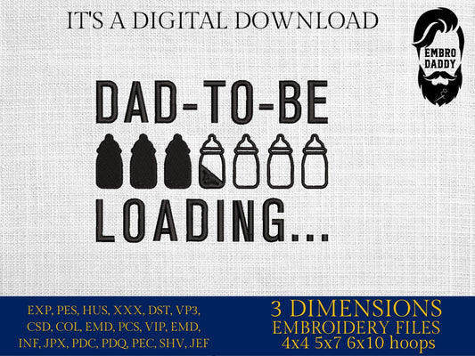 Machine embroidery files, dad to be loading...., PES, DST, hus & more