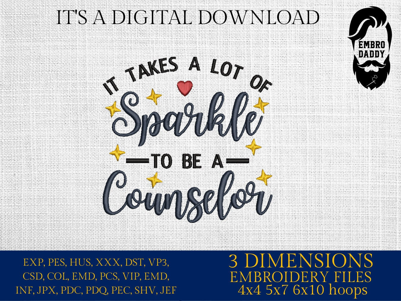 Machine Embroidery files, It takes a lot of Sparkle to be a Counselor, PES, xxx, hus & more, embroidery files