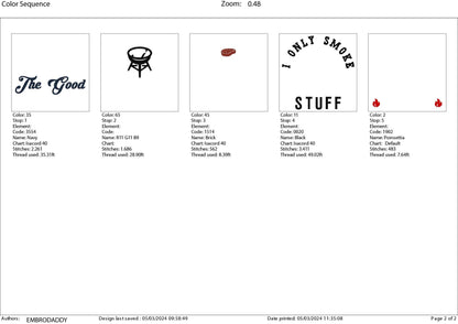 Machine Embroidery files, I only smoke the good stuff, BBQ, grill, DST, PES, xxx, hus, & more