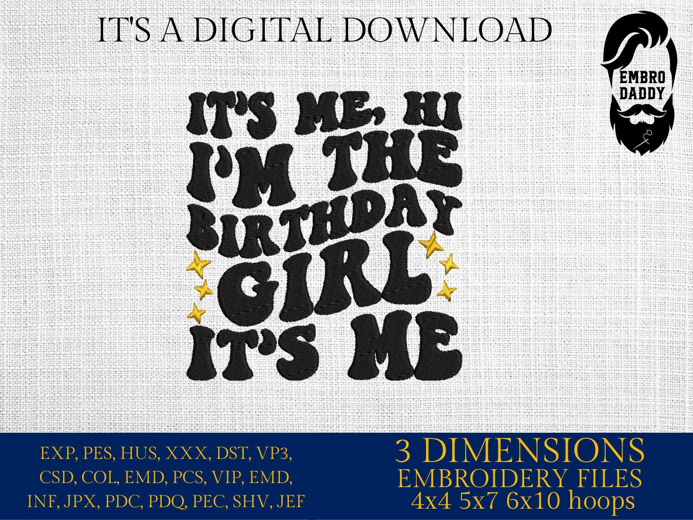 Machine Embroidery files, Birthday girl, PES, dst, vip, xxx, hus & more