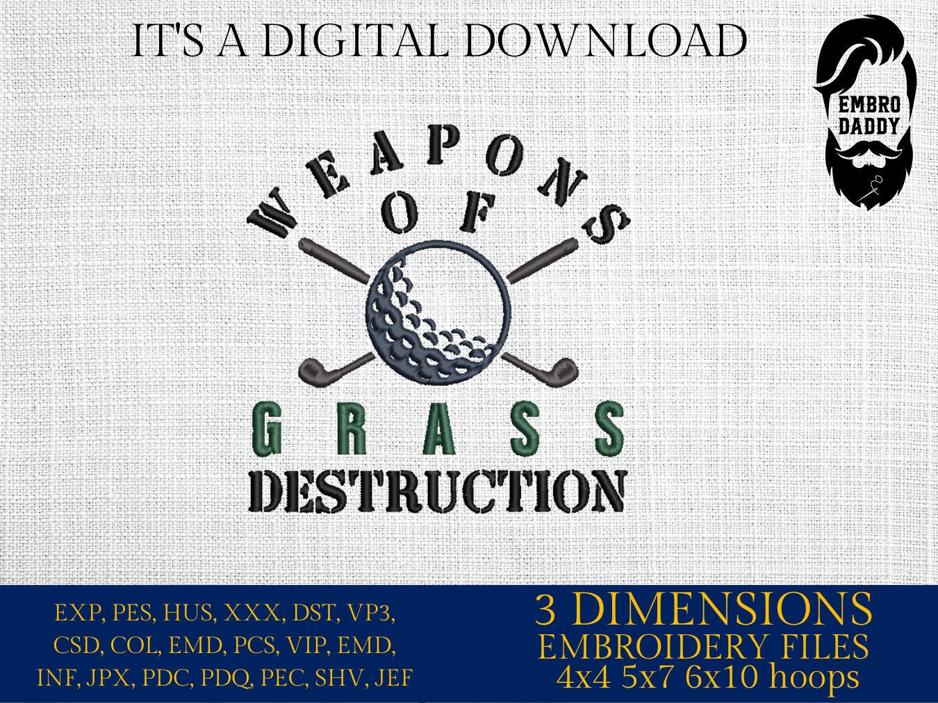 Machine Embroidery files, weapons of grass destruction, golf, PES, DST, hus & more