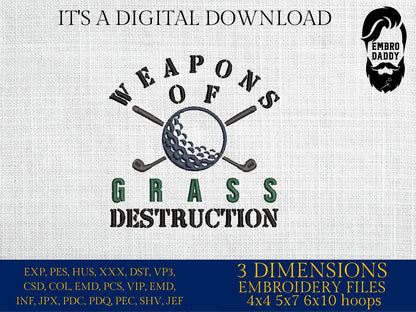 Machine Embroidery files, weapons of grass destruction, golf, PES, DST, hus & more