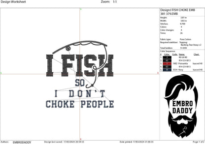 Machine Embroidery files, I fish so I don't choke people, PES, DST, hus & more