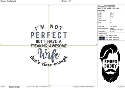 Machine Embroidery files, I'm not perfect, awesome wife, PES, DST, xxx, hus & more