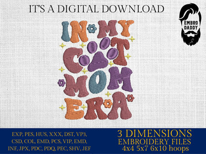 Machine embroidery files, In my cat mom era, Embroidery Pattern File in PES, DST, hus & more