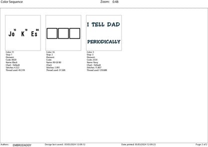 Machine Embroidery files, I tell dad jokes periodically, DST, PES, hus & more