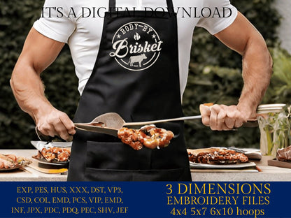 Machine Embroidery files, body by Brisket, BBQ, grill, DST, PES, xxx, hus, & more