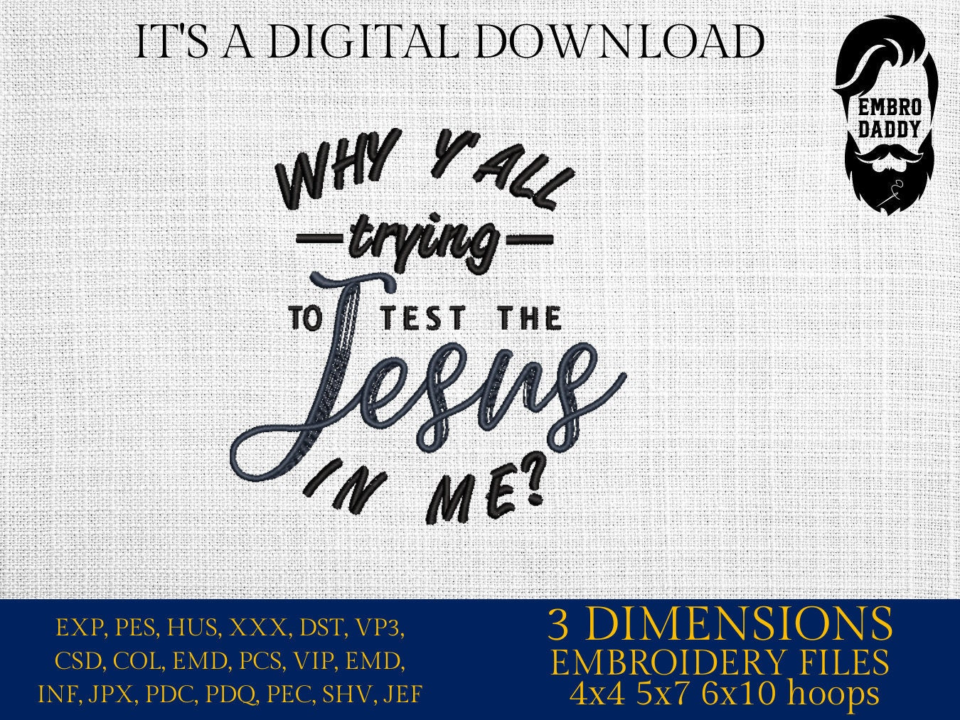 Machine Embroidery files, why y'all trying the Jesus in me?, PES, DST, xxx, hus & more