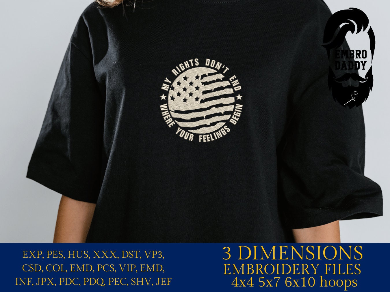 Machine Embroidery files, American Flag, my rights don't end, PES, dst, xxx hus & more