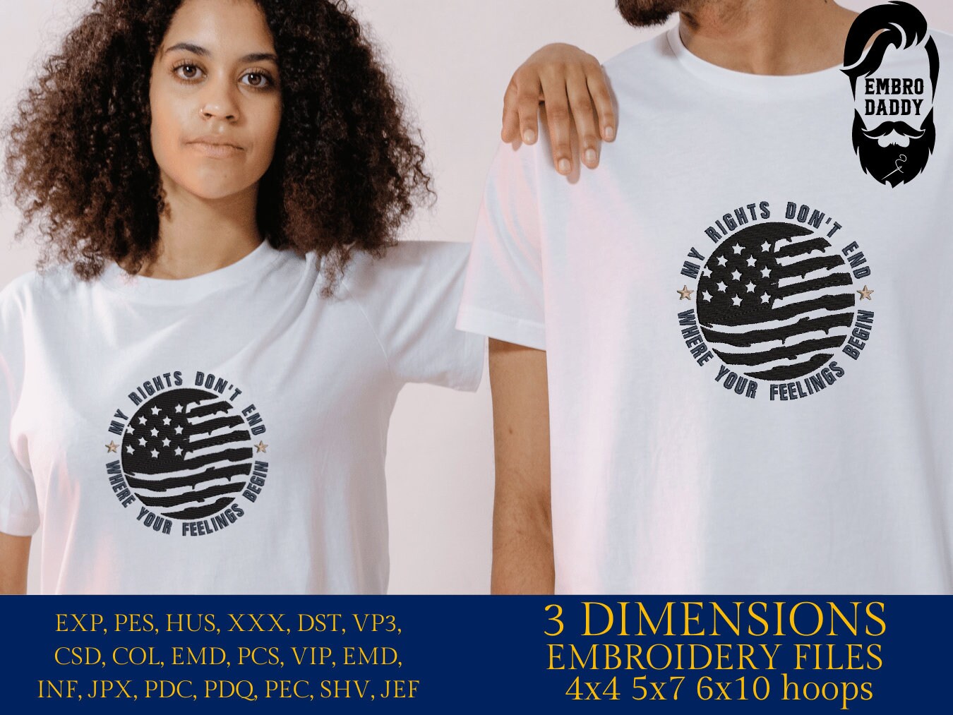 Machine Embroidery files, American Flag, my rights don't end, PES, dst, xxx hus & more