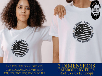 Machine Embroidery files, American Flag, my rights don't end, PES, dst, xxx hus & more