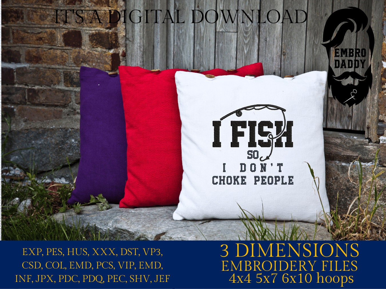 Machine Embroidery files, I fish so I don't choke people, PES, DST, hus & more