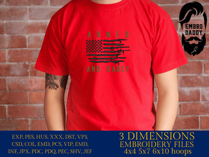 Machine Embroidery files, armed and dadly, USA flag guns, PES, dst, xxx, hus & more