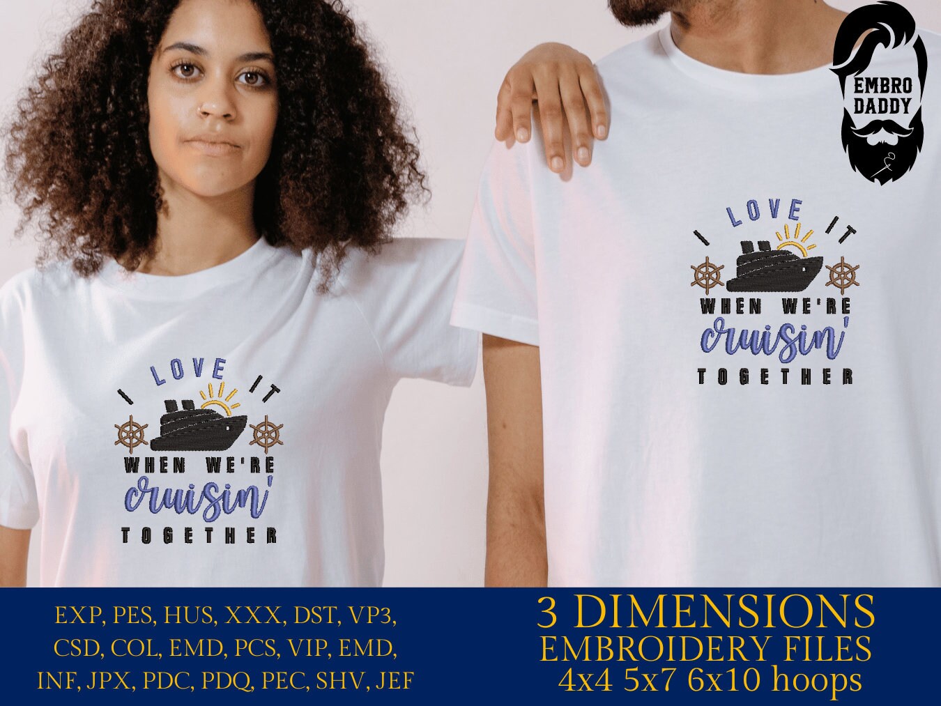 Machine Embroidery files, I love it when we're cruising together, DST, PES, xxx, hus & more