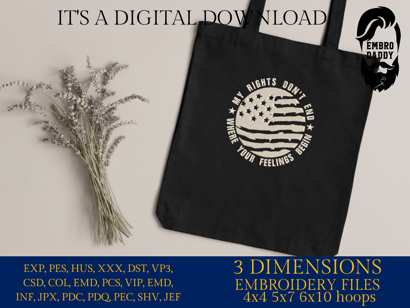 Machine Embroidery files, American Flag, my rights don't end, PES, dst, xxx hus & more